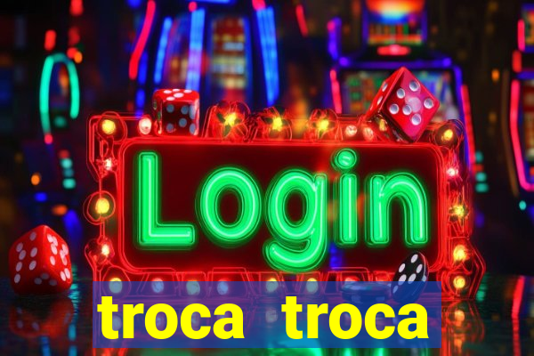 troca troca cruzeiro sp